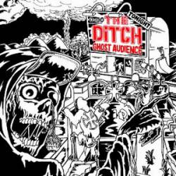 The Ditch : Ghost Audience